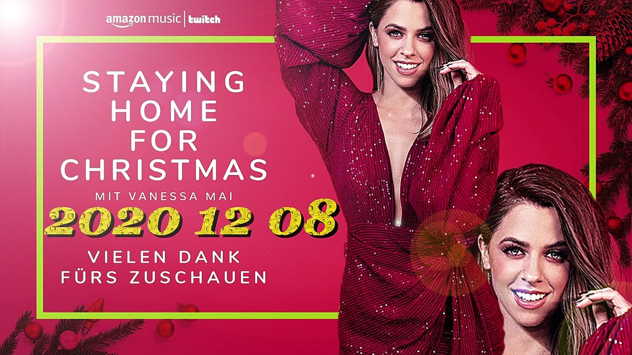 🇩🇪 ❄️🎄☃️Weihnachten mit Vanessa Mai —💝Staying Home🏡 for Christmas🎅[2020 12 08]