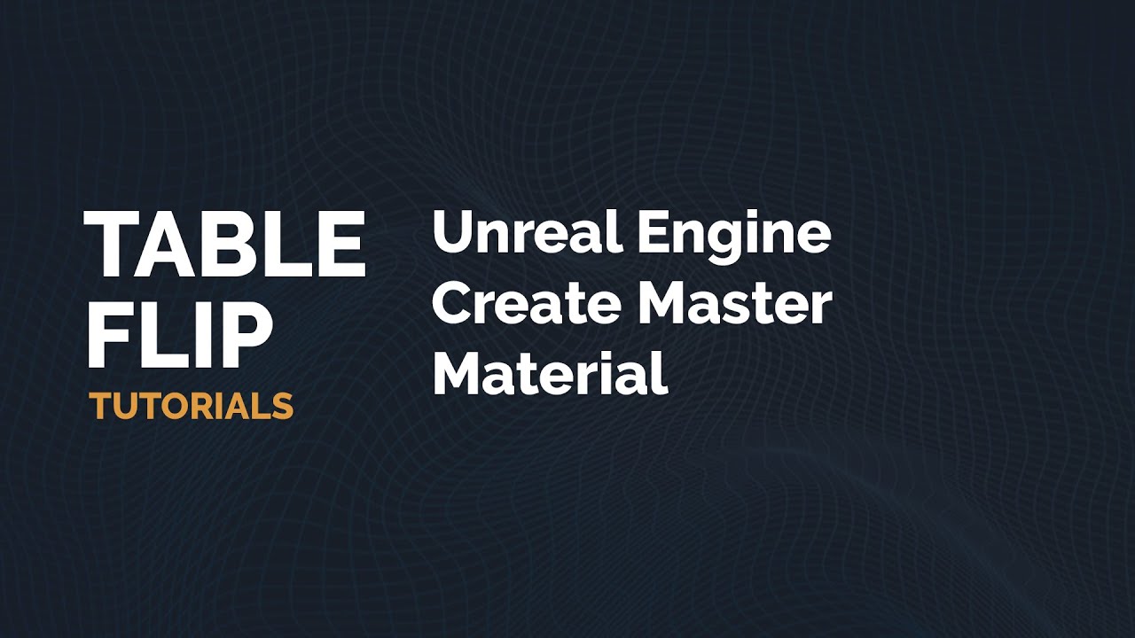 Unreal Engine Create Master Material