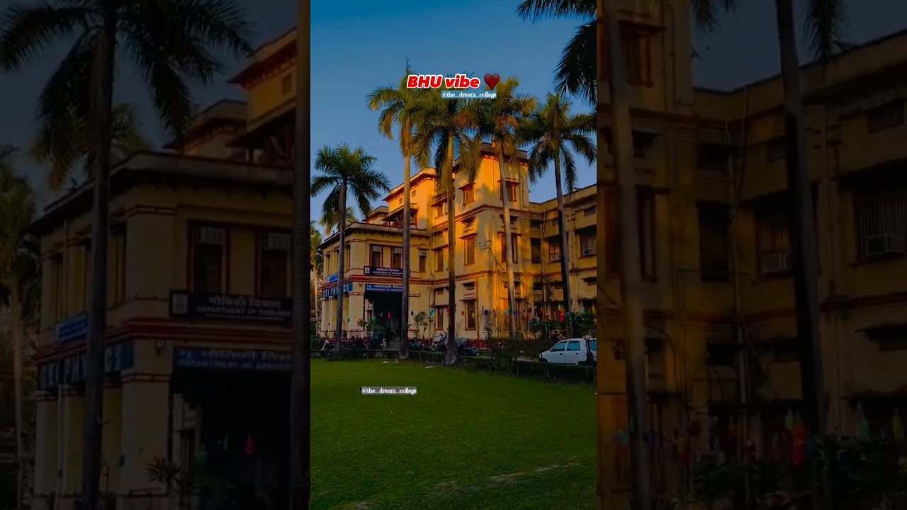 BHU campus tour 🥰✨|| Banaras Hindu University status ❣️|| #thedreamcollege #bhuworld #shorts
