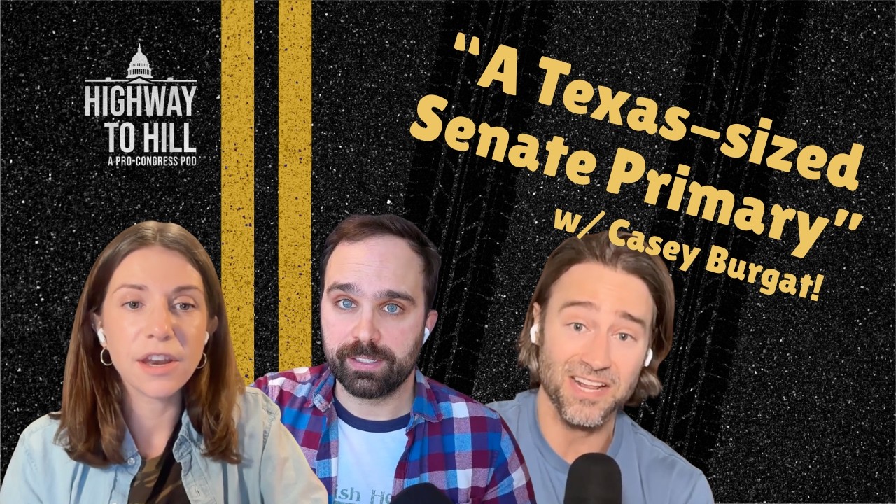 A Texas-sized Senate primary (With special guest Casey Burgat!)