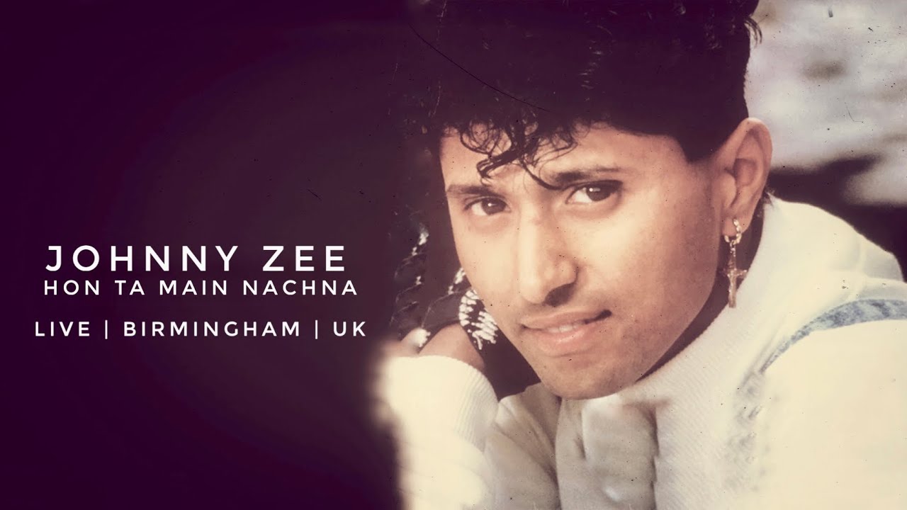 Johnny Zee | Hon Ta Main Nachna | Live | Birmingham | UK