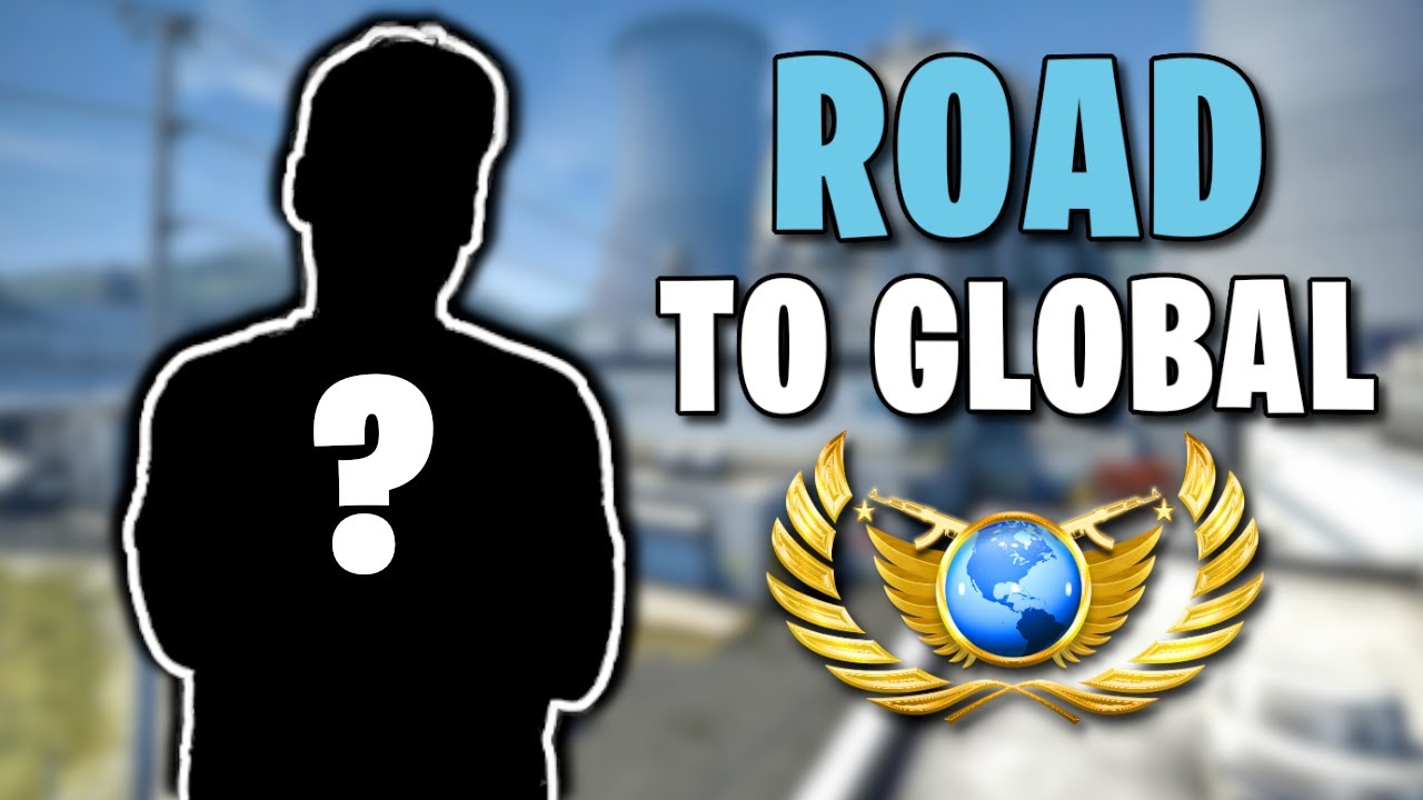 ROAD TO GLOBAL ELITE!