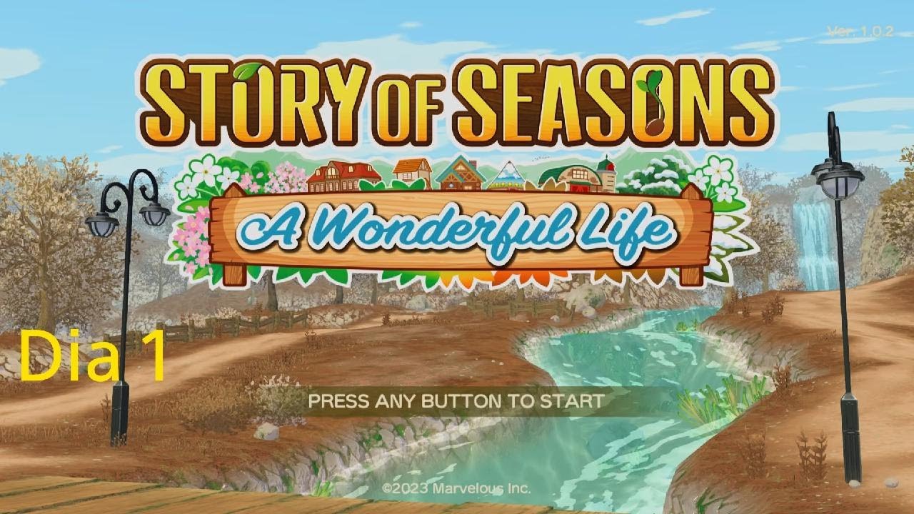 STORY OF SEASONS: A WONDERFUL LIFE DIA 1