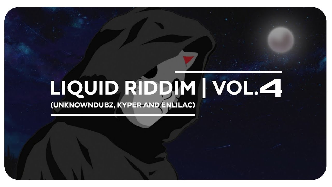 Liquid Riddim Vol.4 (unknowndubz, kyper and enlilacdubs)