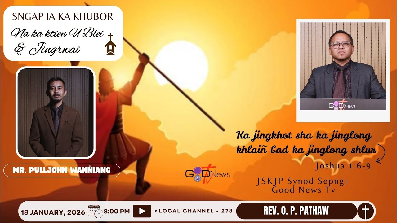 KA JINGKHOT SHA KA JINGLONG KHLAIÑ BAD KA JINGLONG SHLUR || KA SERMON NA I REV. O. P. PATHAW