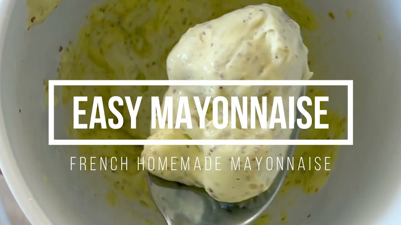 Easy Homemade Mayonnaise Recipe | French-Style Mayo in Minutes!