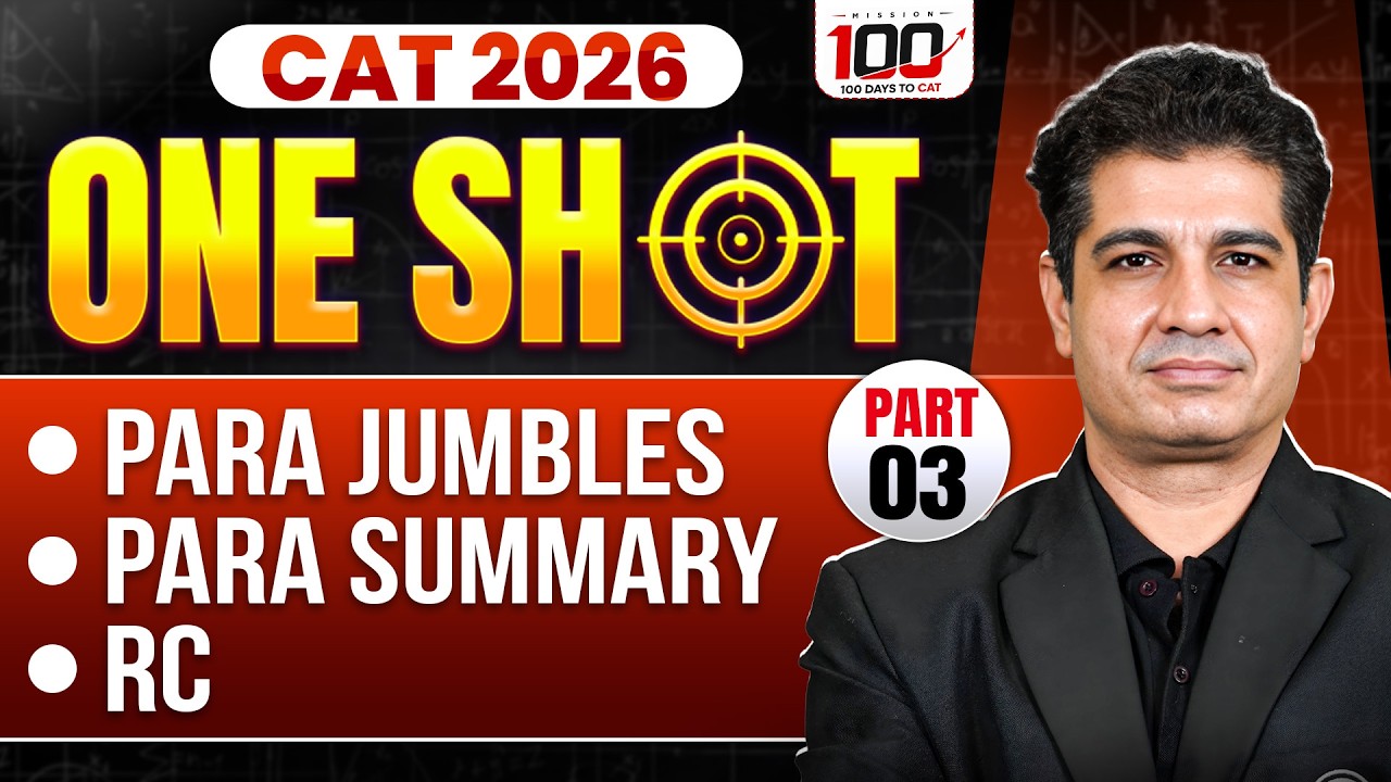 CAT 2026 VARC Exam | Para Jumbles, Para Summary & RC Part 03 | CAT Exam Preparation