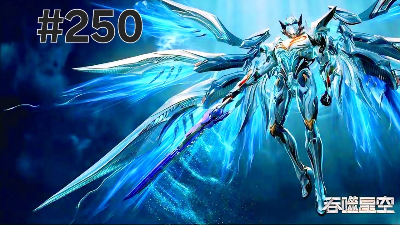 Swallowed Star Episode 250 Explanation || Swallowed Star Multiple Subtitles English, Indonesia Hindi