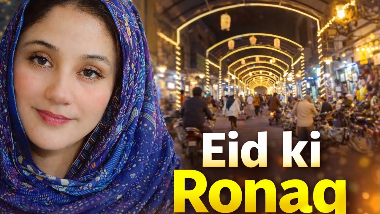 Eid Ki Ronaq | Rahim yar khan  Bazaar Full Tour | Eid Shopping Vlog