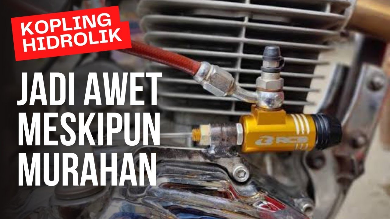 Trik Pasang Kopling Hidrolik Biar Awet Meskipun Barang Murahan.
