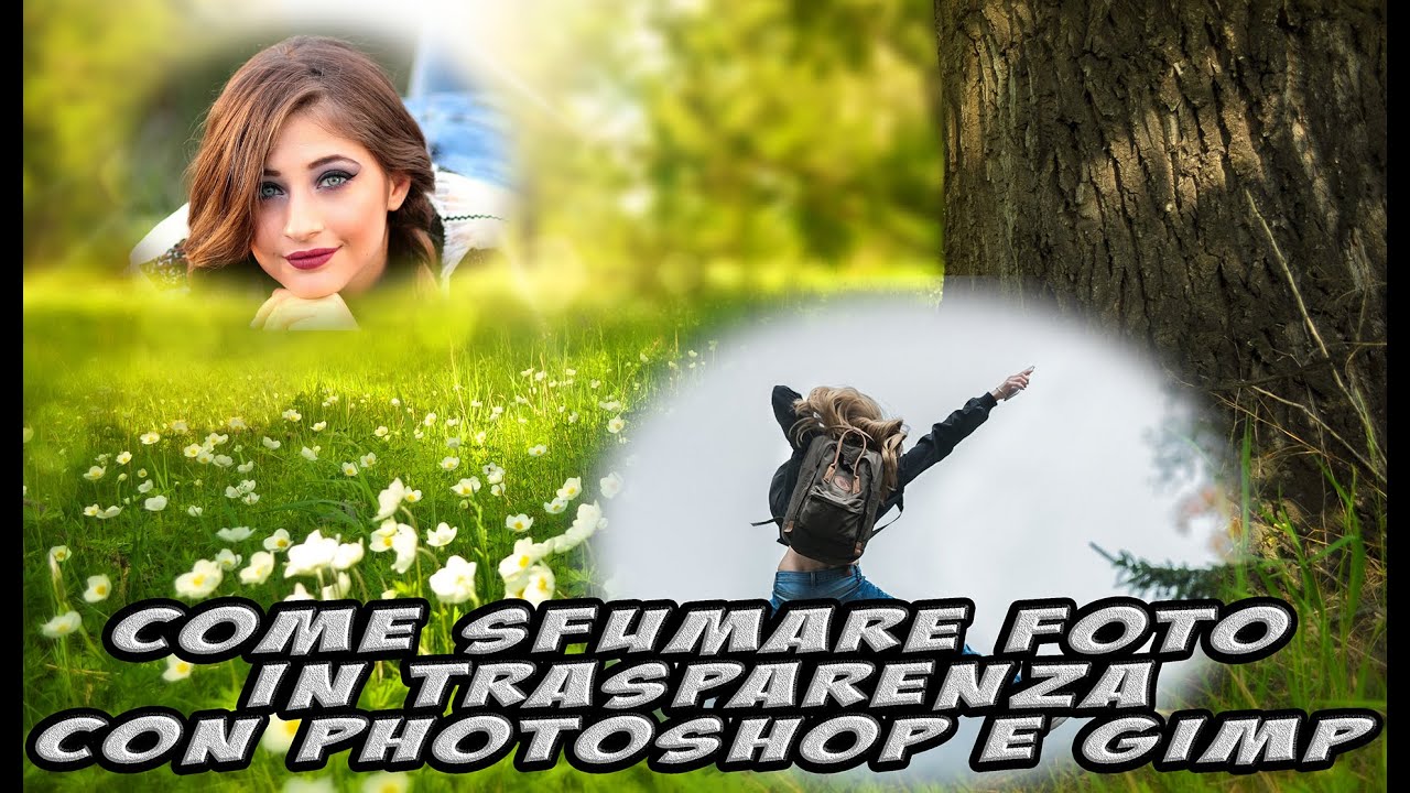 Come sfumare foto in trasparenza con Photoshop e Gimp