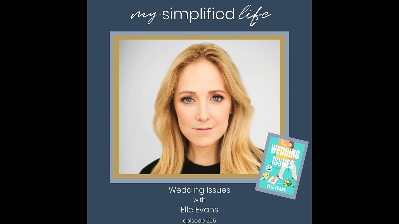 Wedding Issues with Elle Evans