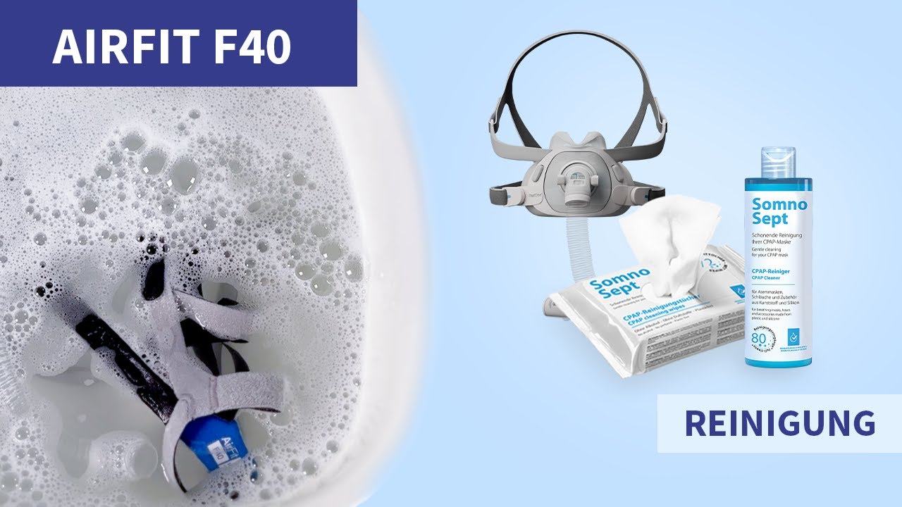 Reinigung Airfit F40 CPAP-Maske &ndash; komplette Anleitung