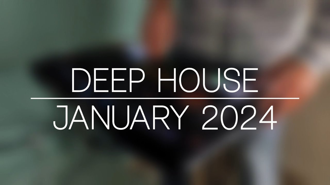 Deep House 2024 Tech House 2024 Deep House January 2024 DJ Set Latin Tech House 2024 Ibiza Summer 24