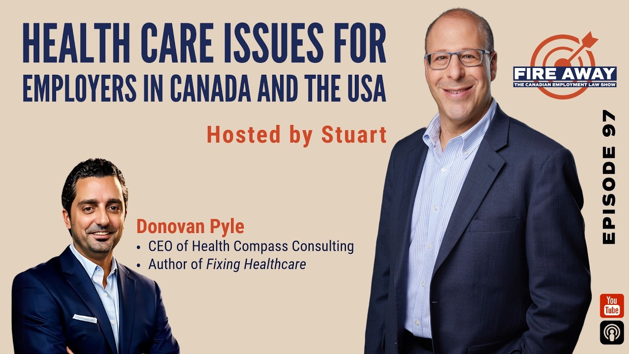 Health Care Issues for Employers in Canada and the USA • Fire Away Episode 97