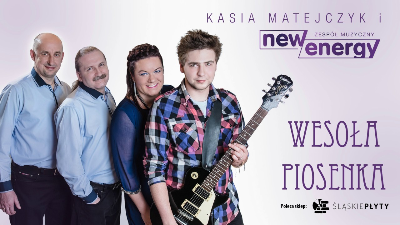 KASIA MATEJCZYK I NEW ENERGY - Wesoła piosenka (Official Audio)