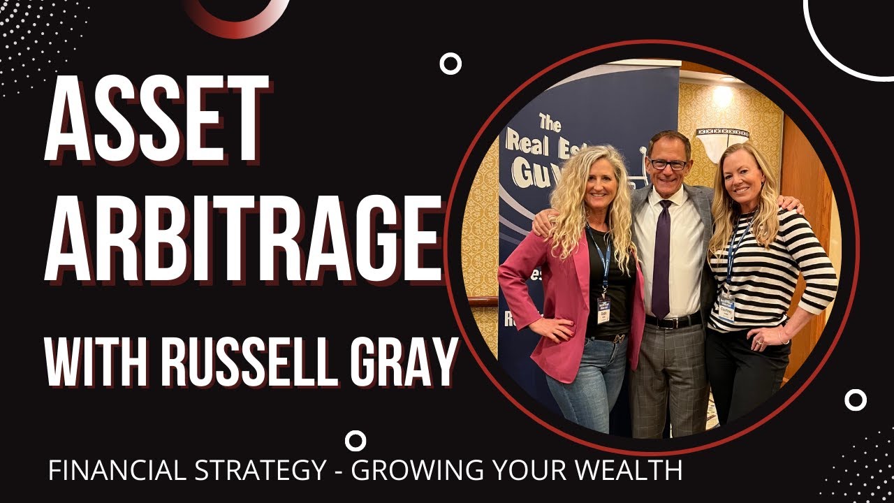 Asset Arbitrage with Russell Gray - Ladies Kickin Assets