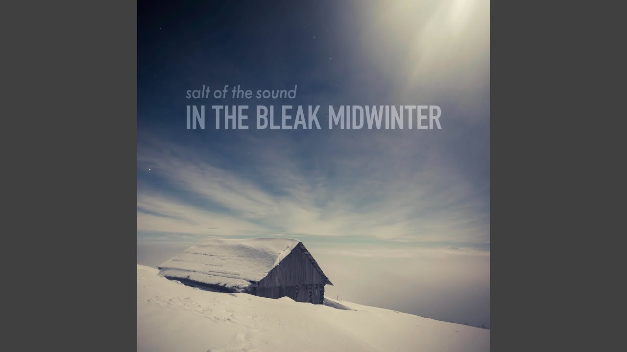 In the Bleak Midwinter