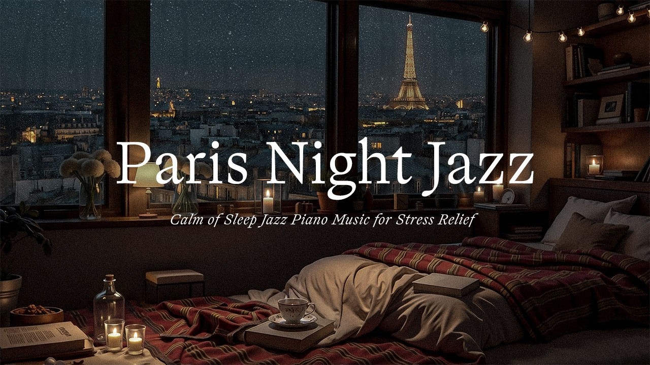 Tender Late Night Jazz Music - Relaxing Paris Jazz Piano & Gentle Rain Sounds for Sleep, Work, Study