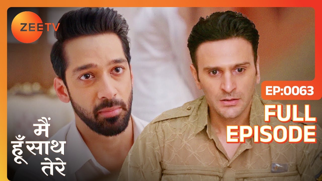 Aryaman ने तोड़ा Suyash का भरोसा | Main Hoon Saath Tere | Full Ep - 63 | Zee TV