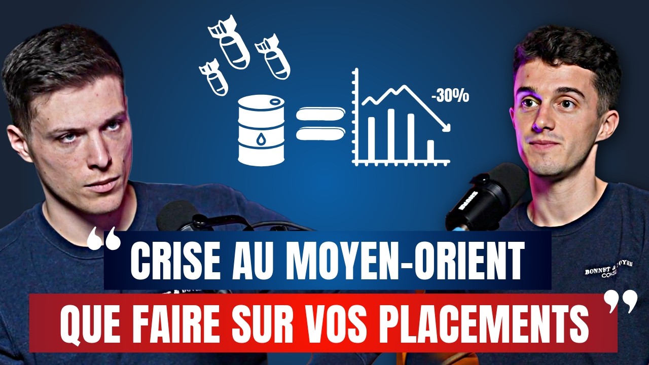 La Guerre en Iran peut chambouler vos placements ! (Krach pétrolier, inflation, stratégie)