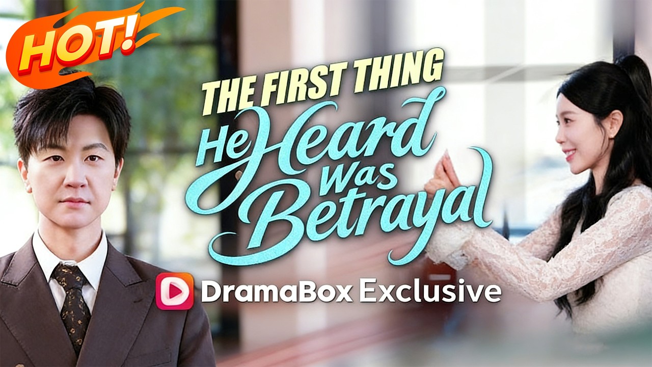 The First Thing He Heard Was Betrayal 【New drama】#gsu81 #dramabox