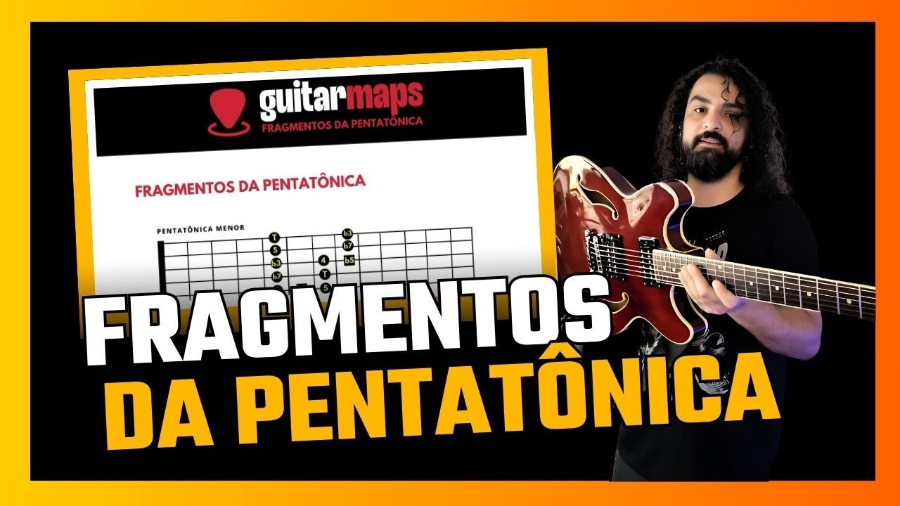 COMO FUNCIONAM OS FRAGMENTOS DA PENTATÔNICA