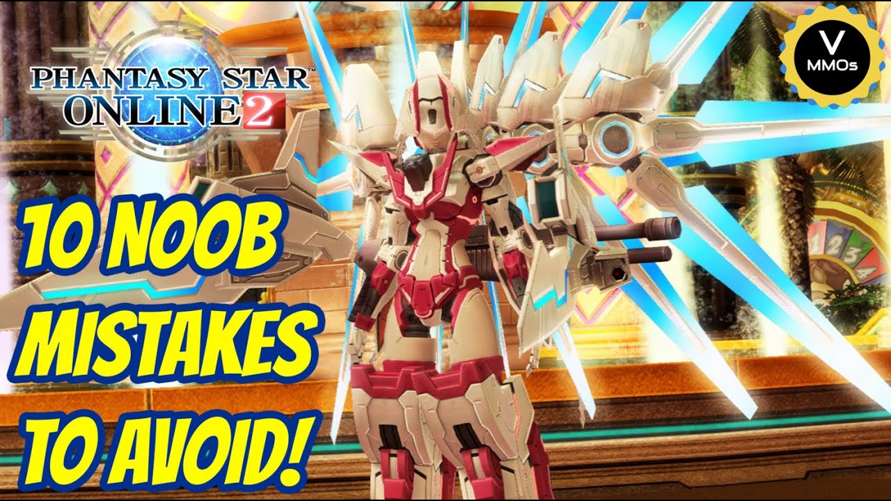 10 noob mistakes to avoid in phantasy star online 2 - pso2