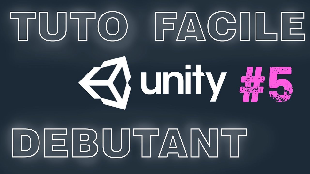 TUTO DEBUTANT UNITY - 5 - Animations basiques