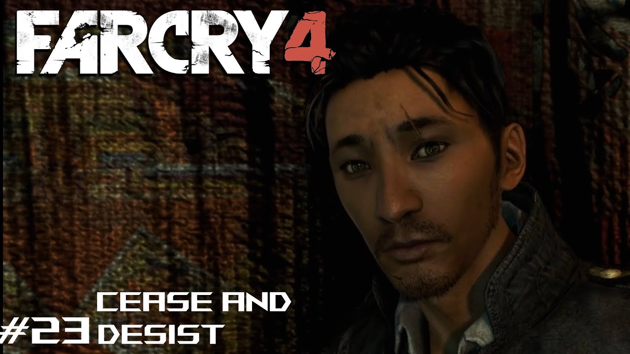 Cease and Desist - Far Cry 4 Gameplay Walkthrough Part 23