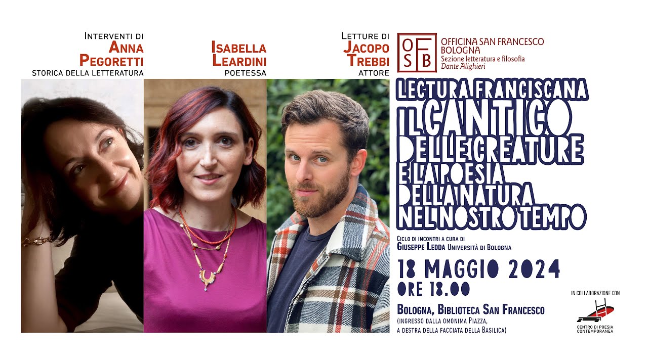 Il Cantico delle creature e la poesia della natura nel nostro tempo. Con A. Pegoretti e I. Leardini