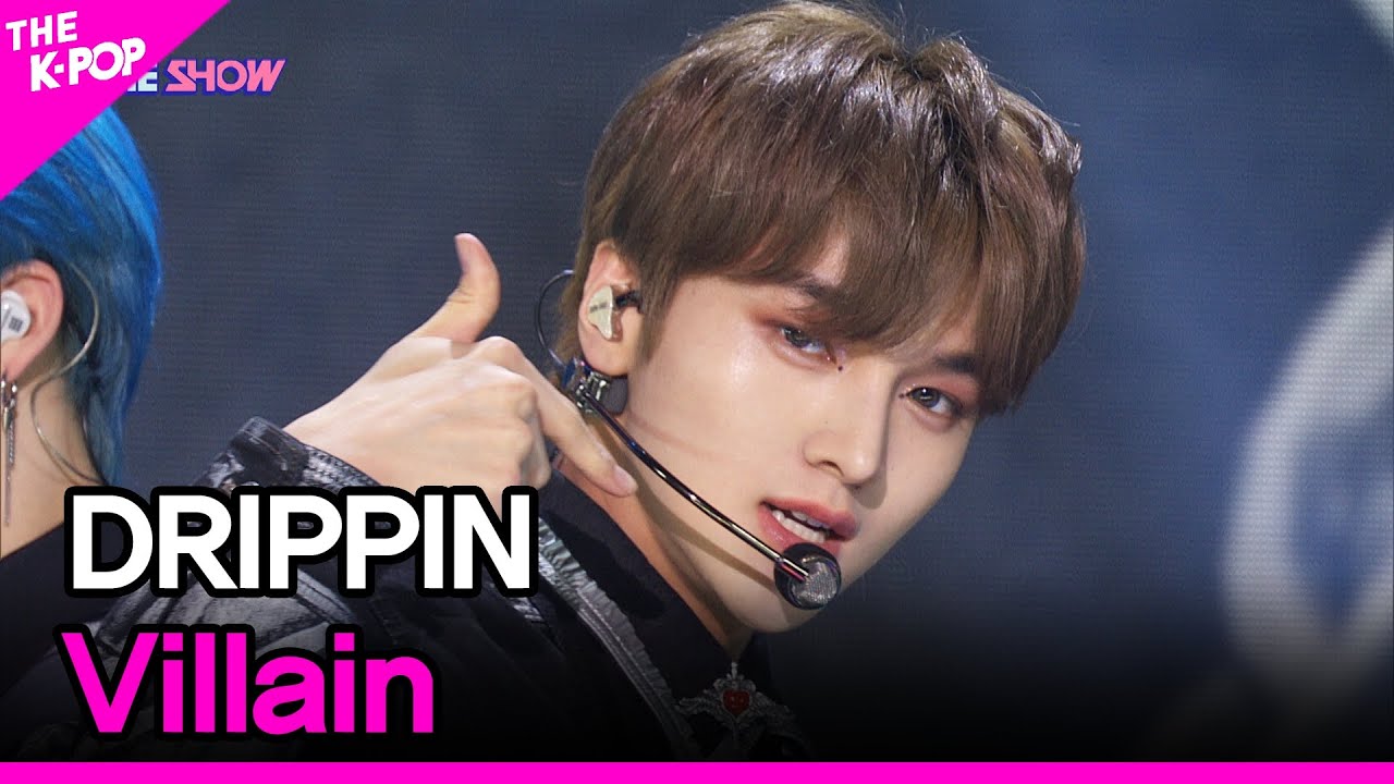 DRIPPIN, Villain (드리핀, Villain) [THE SHOW 220222]