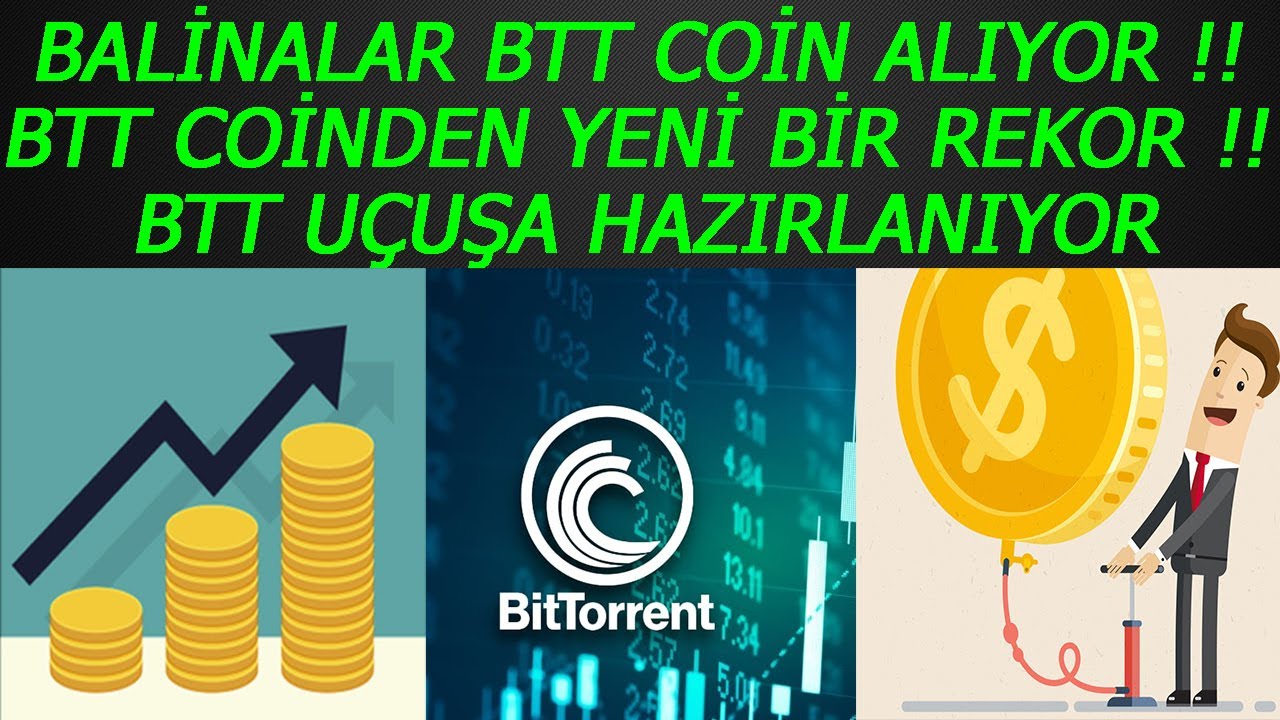 BİTTORRENT COİN U&Ccedil;UŞA BAŞLIYOR !! BTT COİN Y&Uuml;KSELİŞ BAŞLIYOR ! BTT ANALİZ - BİTTORRENT COİN GELECEĞİ