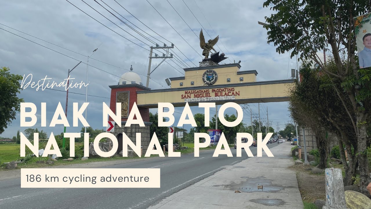 Biak na Bato National Park 186 km cycling ride