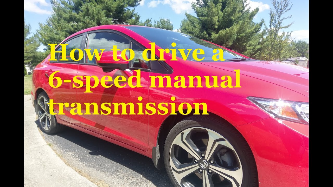 How to drive a 6-speed manual transmission.