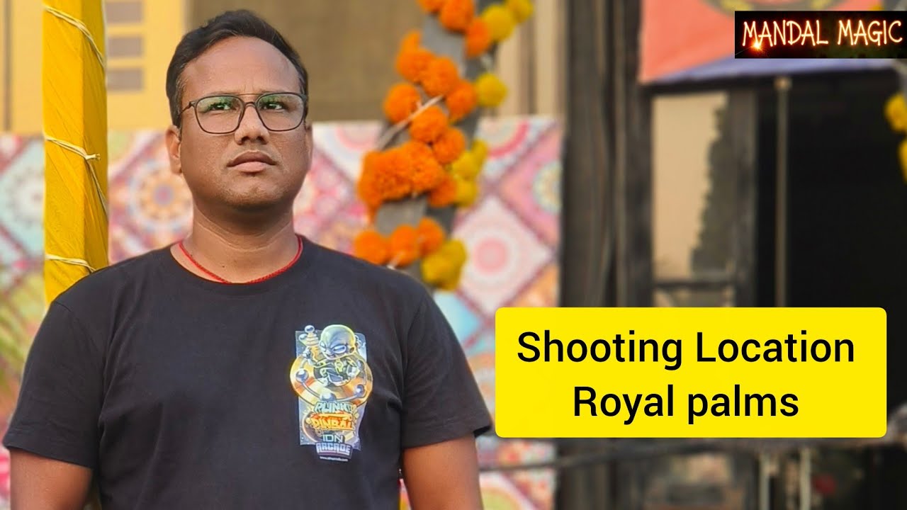 Shooting Location royal palms Goregaon 