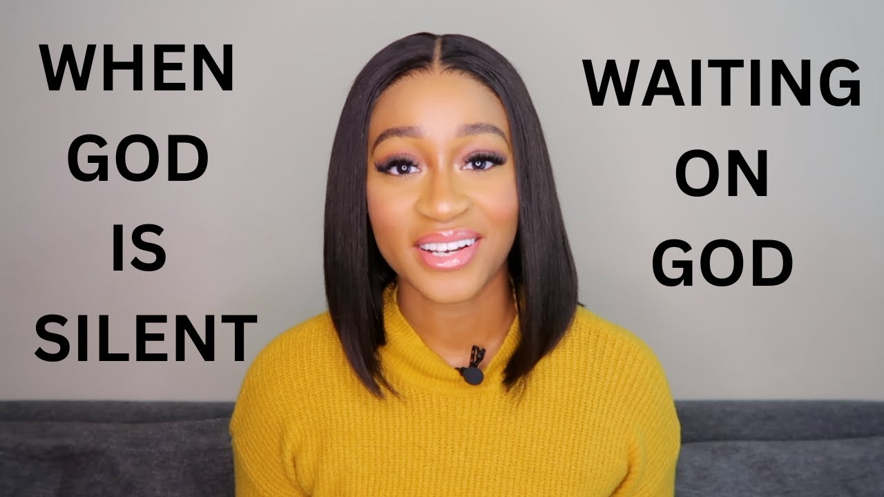WHAT TO DO WHEN GOD IS SILENT | WAITING ON GOD | MY TESTIMONY