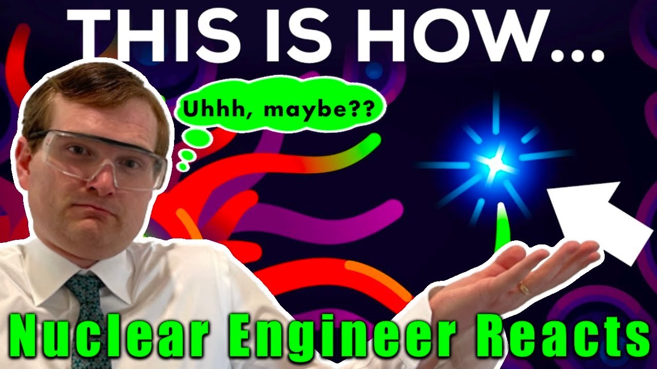Nuclear Engineer reacts to Kurzgesagt 