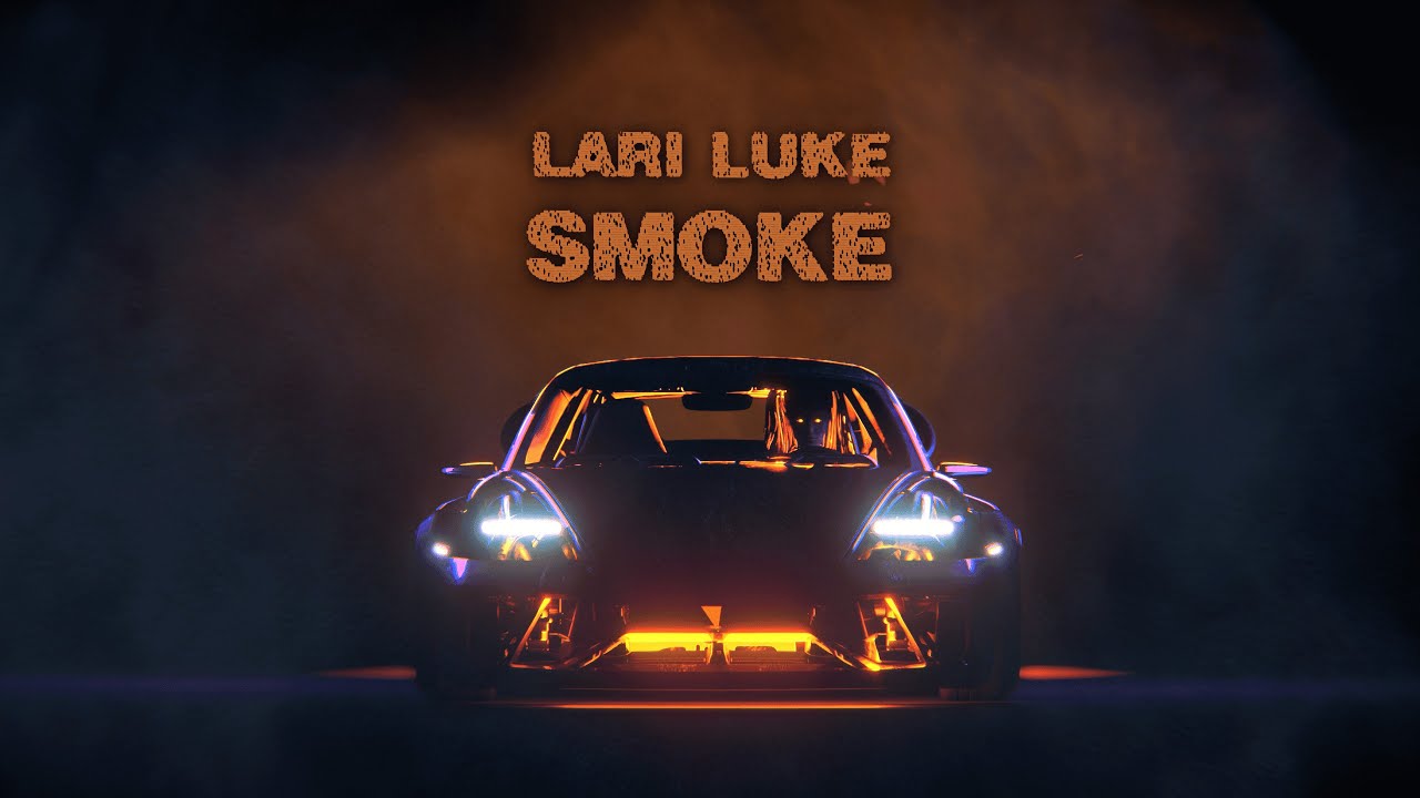 LARI LUKE - Smoke (Official Music Video)
