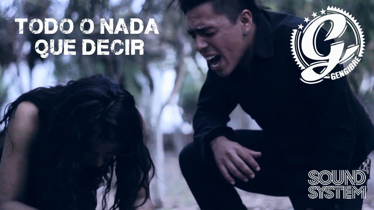 Gengibre - Todo o nada que decir