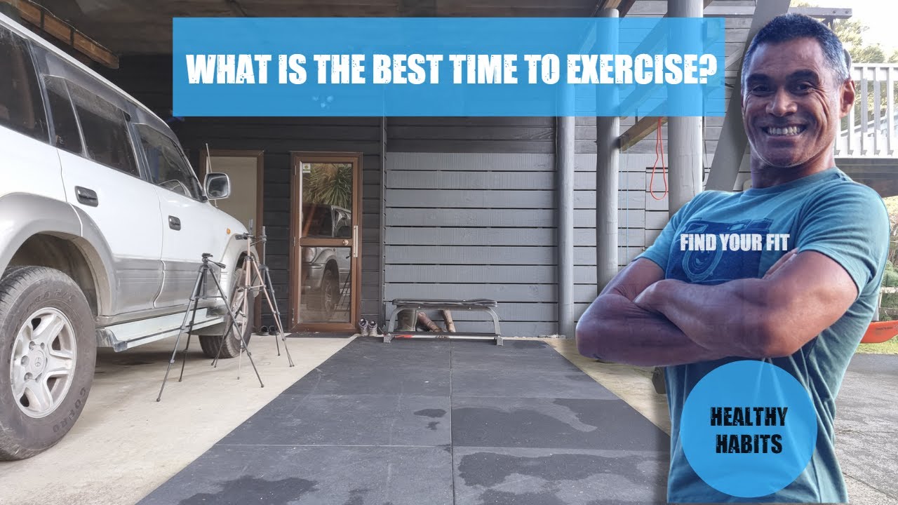 What is the best time to exercise?