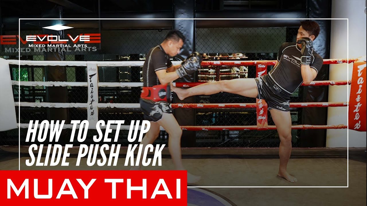 Muay Thai | How To Set Up A Slide Push Kick