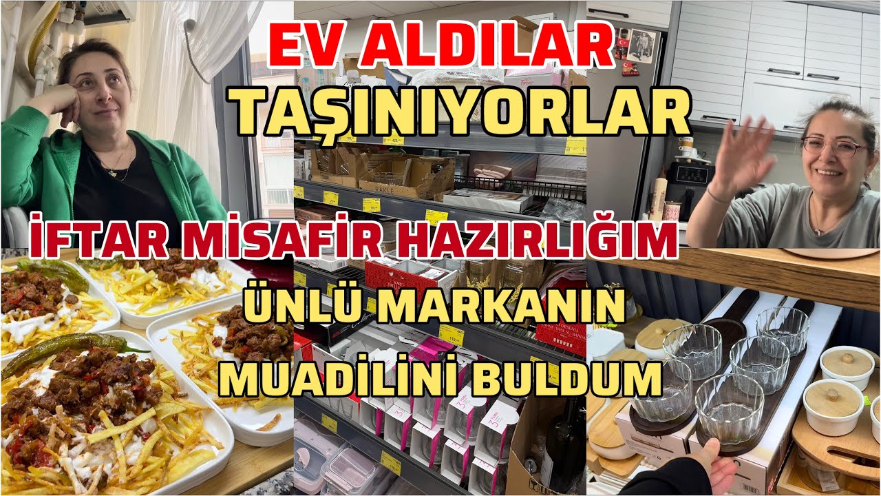 EV ALDILAR❓TAŞINIYORLAR❓İFTAR MİSAFİR GAZIRLIĞIM🔥 ÜNLÜ MARKAYI ÇOK UYGUNA BULDUM❓BİM’ e GELMİŞ 