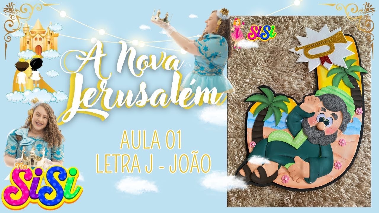 A NOVA JERUSALÉM - Aula 01 / LETRA J - João
