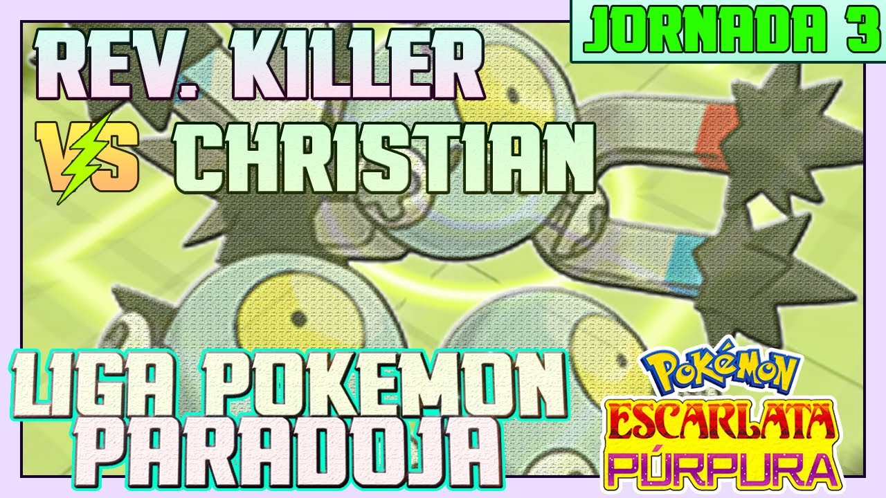 LIGA PARADOJA POKÉMON ESCARLATA y PÚRPURA #3! Revenge Killer vs Christian! LA VELOCIDAD ES LA CLAVE