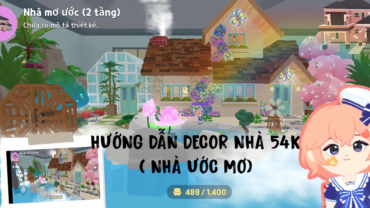 PLAY TOGETHER  | HƯỚNG DẪN DECOR NHÀ 54K ( NHÀ MƠ ƯỚC ) PHIÊN BẢN NGÔI NHÀ NHỎ BÊN BỜ HỒ 🏡🥰🤭