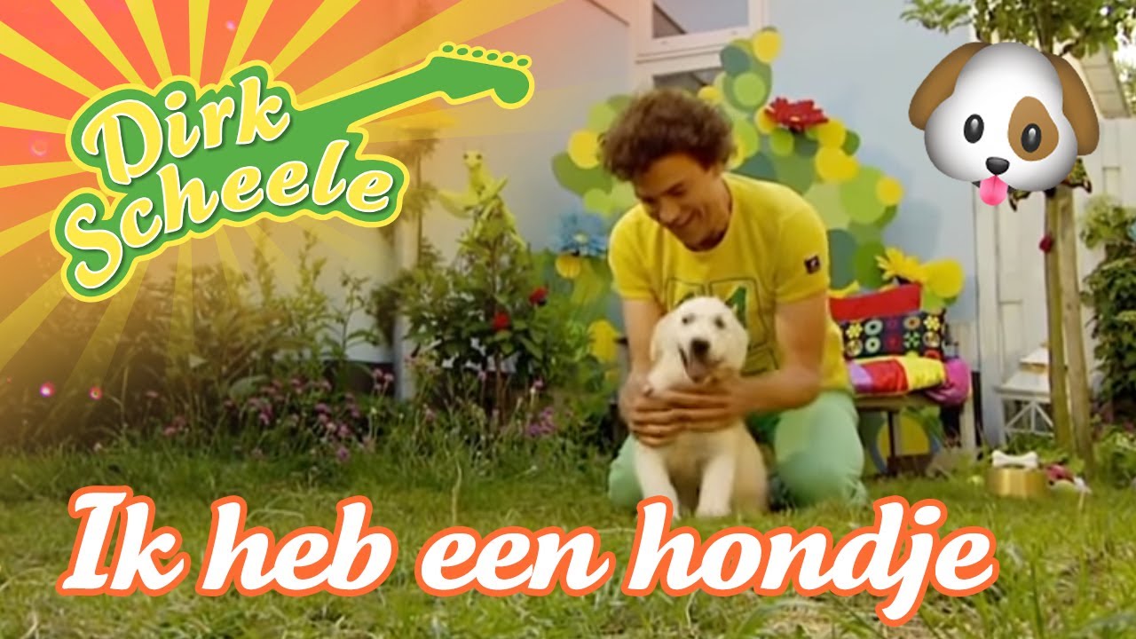 Dirk Scheele - Ik heb een hondje | Huis-, tuin- en keukenavonturen