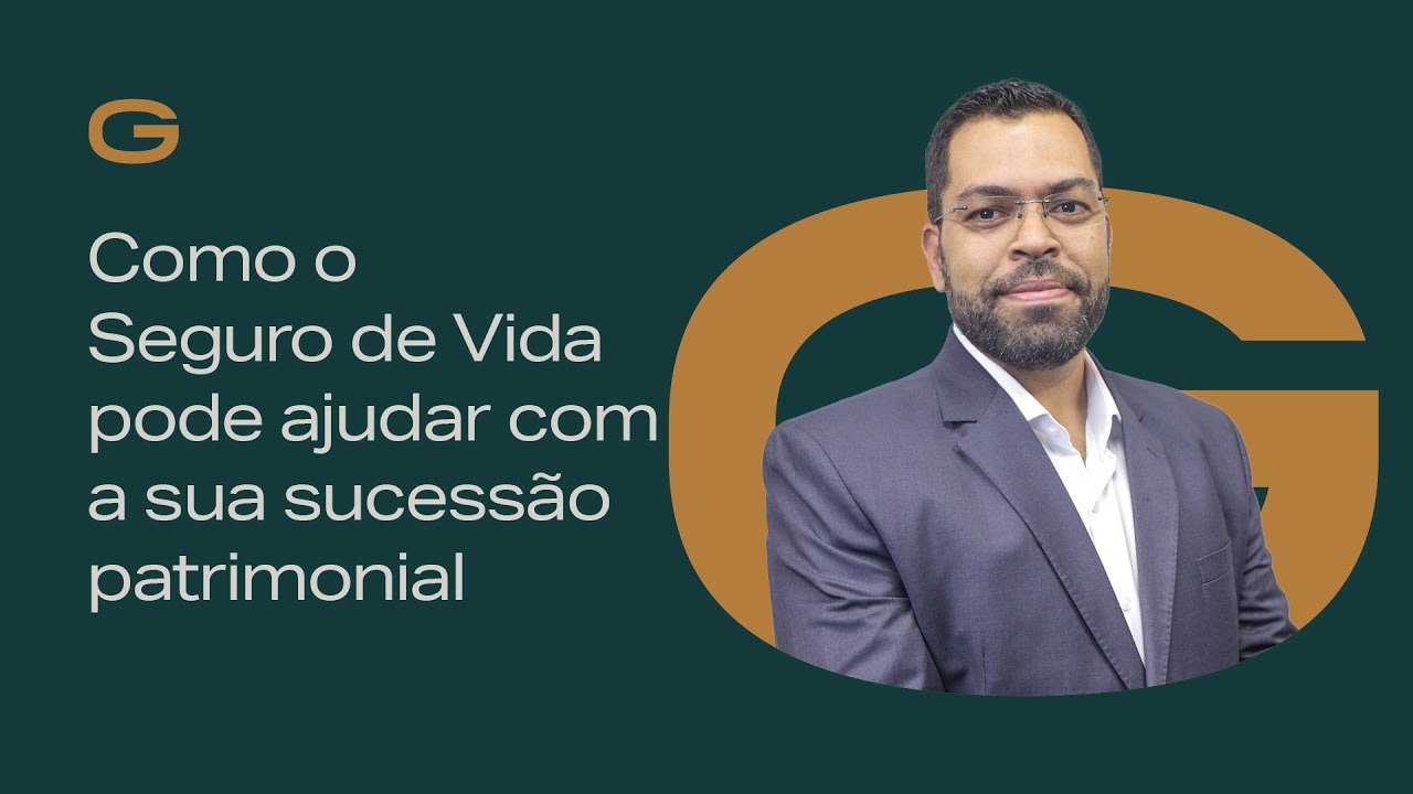 Como o Seguro de Vida pode ajudar com a sua sucess&atilde;o patrimonial