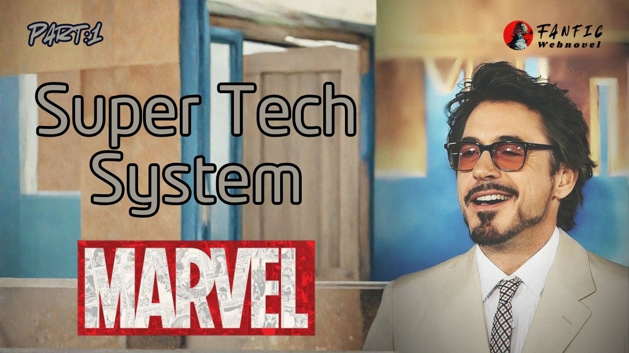 1 | Super Tech System in Marvel | Marvel Fanfic | Mcu Fanfic | Agent 13 | Cyberpunk |Part :1