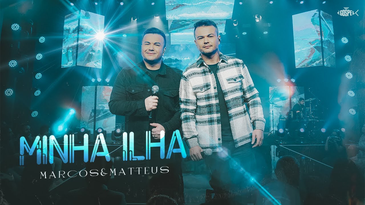 Marcos e Matteus - Minha Ilha | DVD Marcos e Matteus 2022